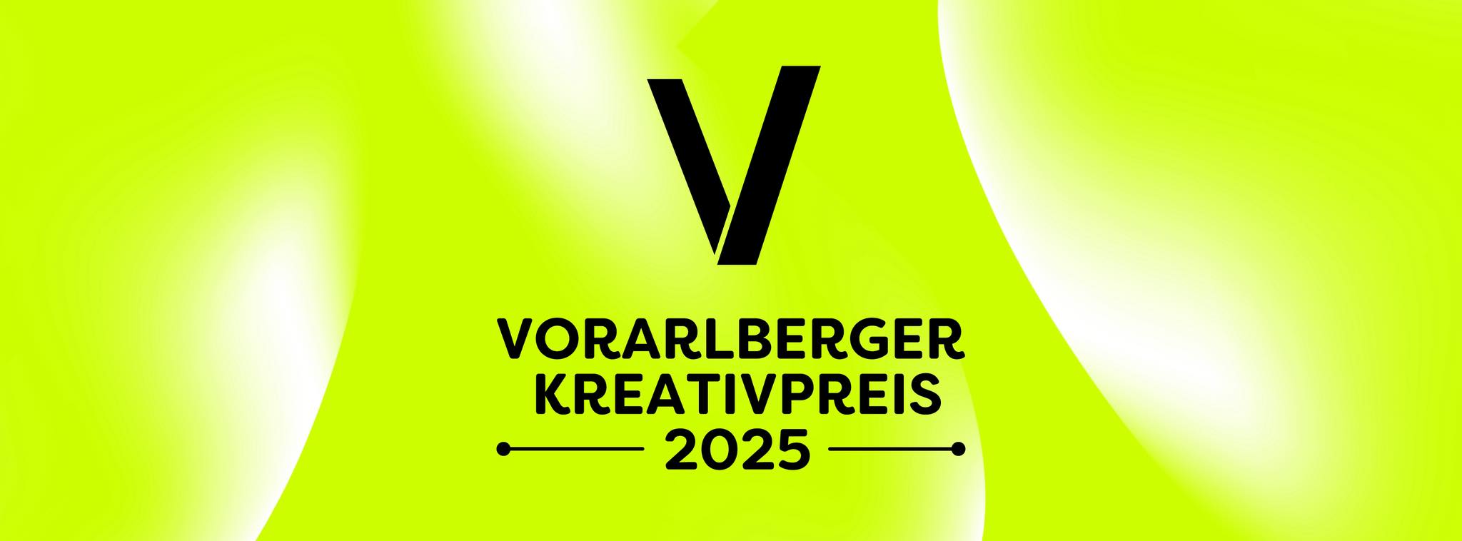 Vorarlberger Kreativpreis 2025